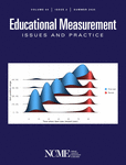 Educational Measurement: Issues and Practice