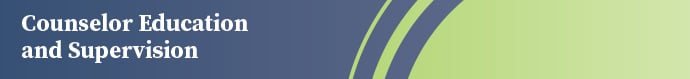 Counselor Education and Supervision